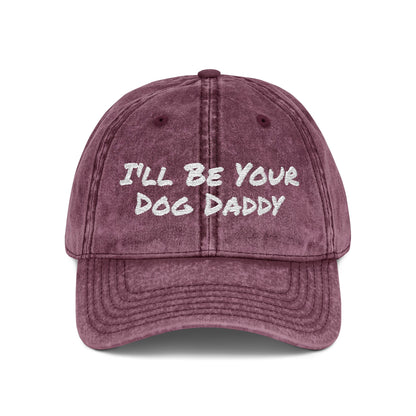 I'll Be Your Dog Daddy - Embroidered Cap