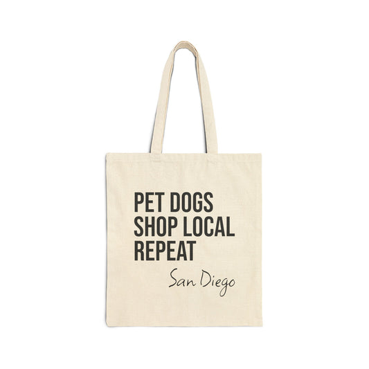 Pet Dogs, Shop Local & Repeat – San Diego Tote Bag